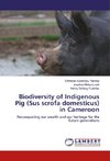 Biodiversity of Indigenous Pig (Sus scrofa domesticus) in Cameroon