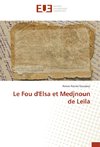 Le Fou d'Elsa et Medjnoun de Leïla