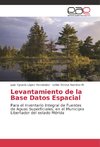 Levantamiento de la Base Datos Espacial