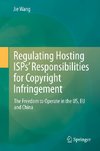 Regulating Hosting ISPs' Responsibilities for Copyright Infringement