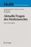 Aktuelle Fragen des Medizinrechts