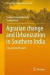 Agrarian Change and Urbanization in Southern India