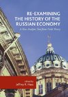 Re-Examining the History of the Russian Economy