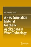 A New Generation Material Graphene: Applications in Water Technology