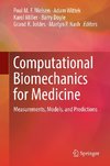 Computational Biomechanics for Medicine