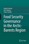 Food Security Governance in the Arctic-Barents Region