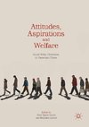 Attitudes, Aspirations and Welfare