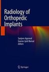 Radiology of Orthopedic Implants