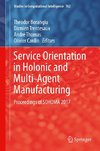 Service Orientation in Holonic and Multi-Agent Manufacturing