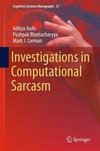 Joshi, A: Investigations in Computational Sarcasm