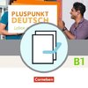 Pluspunkt Deutsch B1: Gesamtband - Allgemeine Ausgabe - Arbeitsbuch und Kursbuch