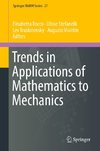 Trends in Applications of Mathematics to Mechanics