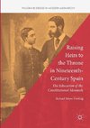 Raising Heirs to the Throne in Nineteenth-Century Spain