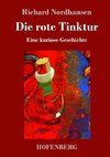 Die rote Tinktur