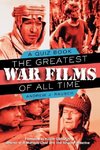 The Greatest War Films of All Time