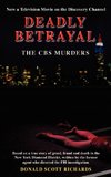 Deadly Betrayal - The CBS Murders