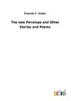 The new Penelope and Other Stories and Poems