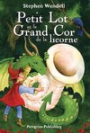 Petit Lot et le Grand Cor de la licorne