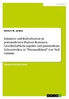 Initiation und Individuation in postmodernen Fantasy-Romanen. Gesellschaftliche Aspekte und postmoderne Lebenswelten in 