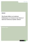 The Family Effect on Academic Performance in School. A Case Study of selected Schools in Kabale District