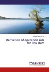 Derivation of operation rule for Ilisu dam