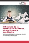 Influencia de la motricidad ocular en el rendimiento académico