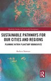 Sustainable Pathways for our Cities and Regions