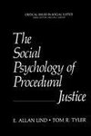 The Social Psychology of Procedural Justice