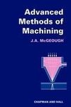 Advanced Methods of Machining