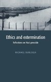 Ethics and Extermination