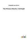 The Princess Priscilla´s Fortnight