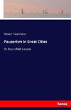 Pauperism in Great Cities