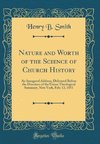 Smith, H: Nature and Worth of the Science of Church History