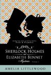 Sherlock Holmes & Elizabeth Bennet Mysteries