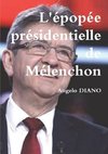 L'épopée présidentielle de Mélenchon