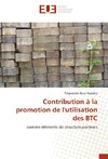 Contribution à la promotion de l'utilisation des BTC