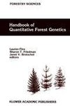 Handbook of Quantitative Forest Genetics