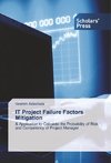 IT Project Failure Factors Mitigation