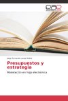 Presupuestos y estrategia