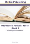 International Relations Today - Book 6