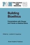 Building Bioethics