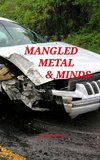 Mangled  Metal & Minds