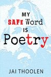 My Safe Word is Poetry