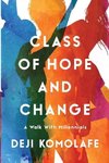 Class of Hope and Change