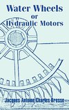 Water Wheels or Hydraulic Motors