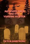 Matthew Piper and the Vampire Hunter