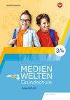 MEDIEWELTEN Grundschule 3 / 4. Arbeitsheft