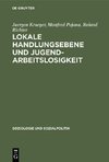 Lokale Handlungsebene und Jugendarbeitslosigkeit