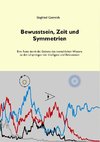 Bewusstsein, Zeit und Symmetrien