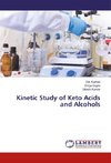 Kinetic Study of Keto Acids and Alcohols